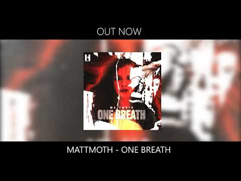 mattmoth - One Breath (Official Audio) [HARDTYPE RECORDS]