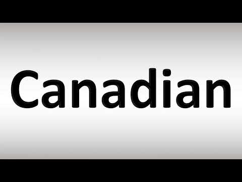 How to Pronounce Canadian