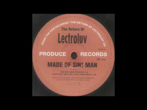 Lectroluv - Made Of Sin! Man (Sinful Mix) (1996)
