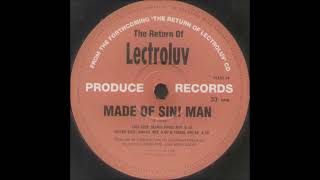 Lectroluv - Made Of Sin! Man (Sinful Mix) (1996)