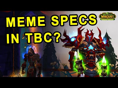 Which Meme Spec Should You Play in TBC Classic?