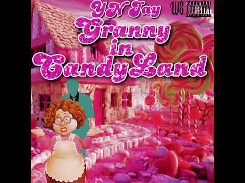 YN Jay - Granny In Candy Land