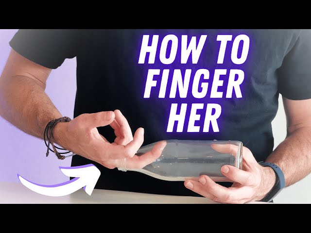How to Properly Finger a Woman to Enhance Her Pleasure and Intimacy
