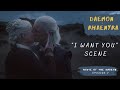 Daemon Rhaenyra I Want You Scene House Of The Dargon Episode 7