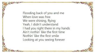 Lady Antebellum - Nothin&#39; Like the First Time Lyrics