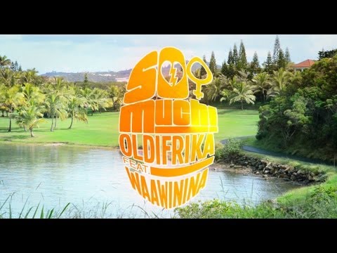 OLDIFRIKA feat. WAAWININA / SO MUCH (CLIP VIDEO OFFICIEL)