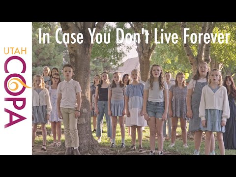 In Case You Don't Live Forever - A Utah COPA Tuacahn Music Video Cover