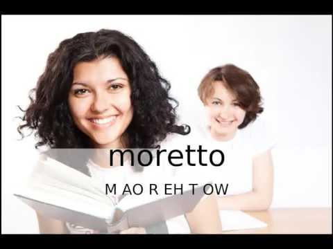 How to pronounce moretto / How to say moretto