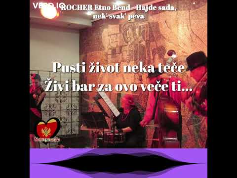 Eurovision 2022 - Serbia NF | ROCHER Etno Bend - Hajde sada, nek' svak' peva (lyrics)