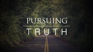 Pursuing Truth - Tim Barton (One Love Ministries)