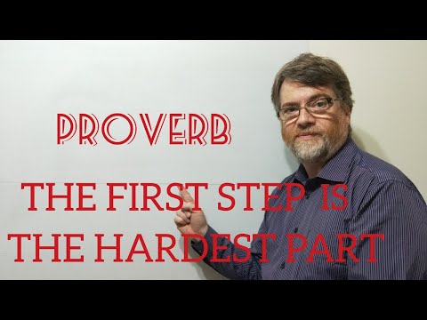 English Tutor Nick P Proverbs (207) The First Step is the Hardest