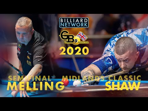 Chris MELLING vs Jayson SHAW | 2020 Semifinal MIDLANDS CLASSIC | GB 9 Ball | Mosconi Ranking Event