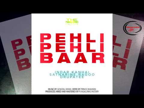 INDAR KANHAI, SATNARINE RAGOO & DRUPATEE - PEHLI PEHLI BAAR [COVER] 2K16