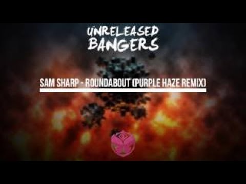 Sam Sharp Roundabout (Purple Haze Remix) [Tomorrowland Belgium 2017]