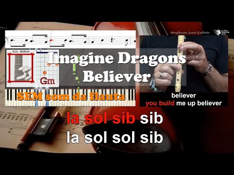 Believer Imagine Dragons Notas Acordes Flauta Guitarra Piano Karaoke Lyrics Letra Educacao Musical S