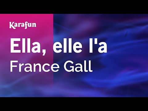 Ella, elle l'a - France Gall | Karaoke Version | KaraFun