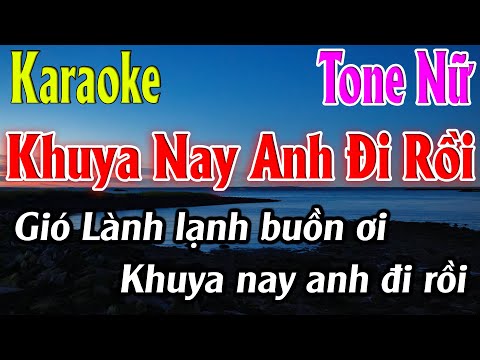 Khuya Nay Anh Đi Rồi Karaoke Tone Nữ Karaoke Lâm Organ - Beat Mới