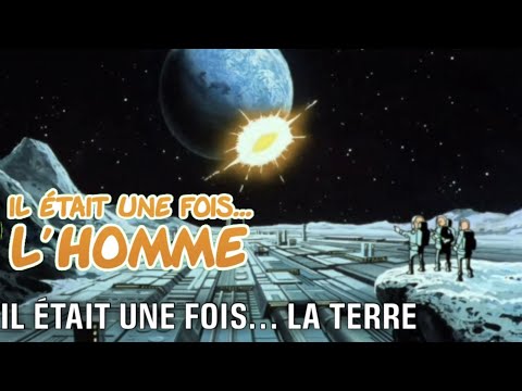 Il était une fois… l'Homme - S1.É26 ∙ Il était une fois… la Terre