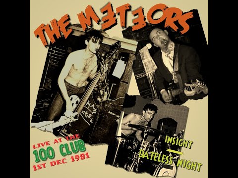 The Meteors - Insight - Live at the 100 Club - 01/12/1981