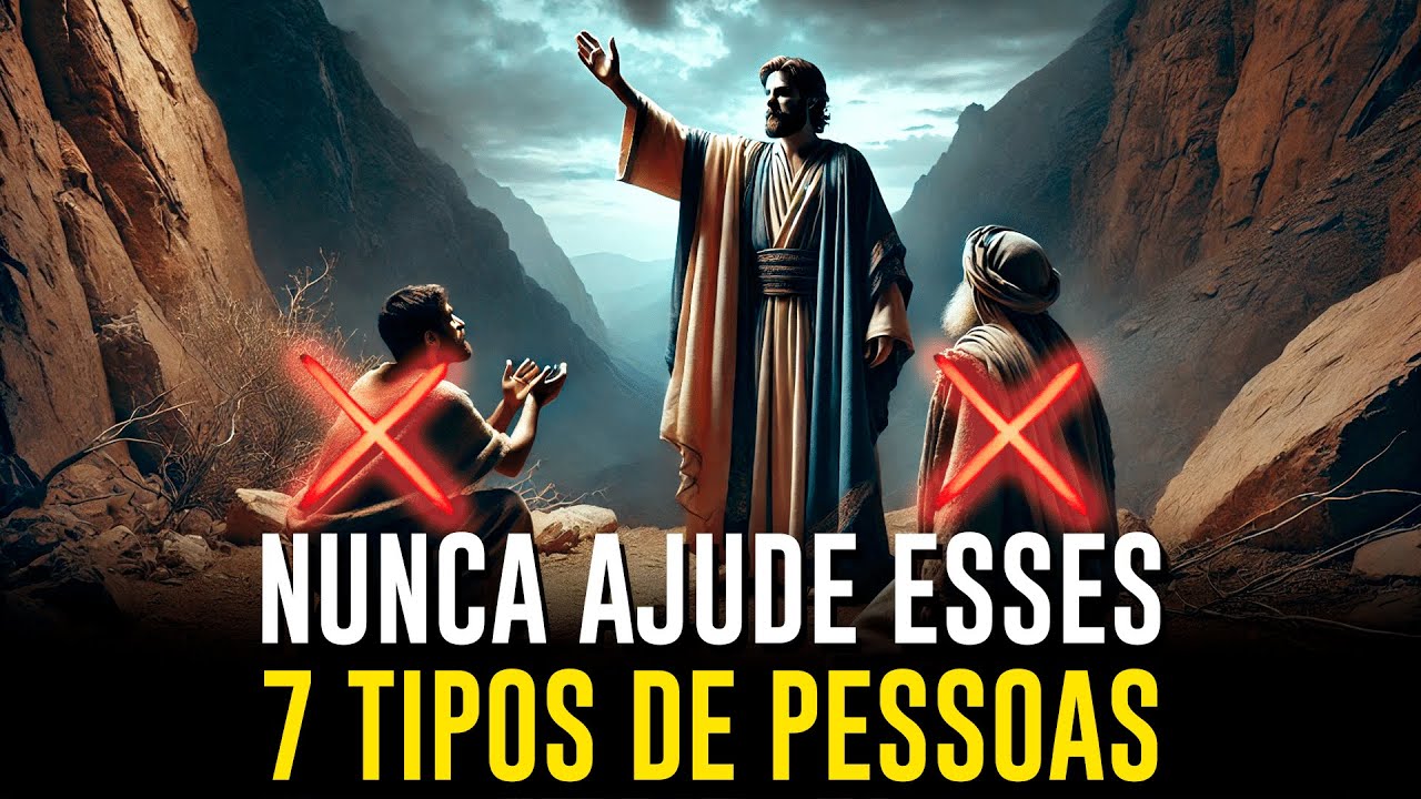Nunca ajude essas 7 pessoas de acordo com a Bíblia
