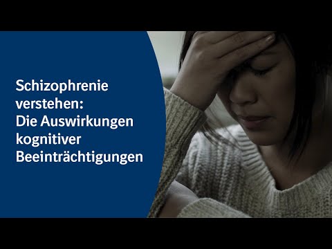Schizophrenie verstehen: Die Auswirkungen kognitiver Beeinträchtigungen im Fokus