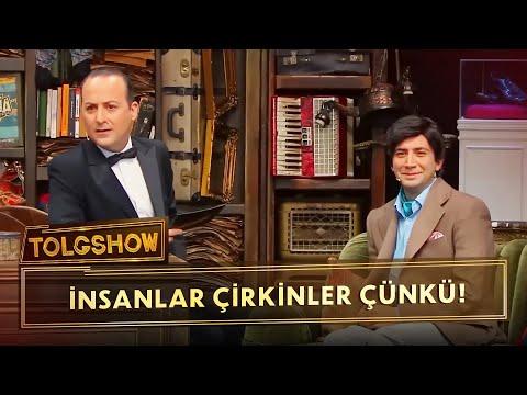 İnsanlar Çirkinler Çünkü | Tolgshow