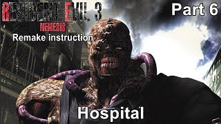 Resident Evil 3 - Nemesis / Remake Instruction / Hospital / Part 6