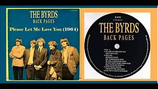 The Byrds - Please Let Me Love You &#39;Vinyl&#39;