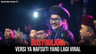 Download lagu BUSYROLANA VERSI YA NAFSUTI YANG LAGI VIRAL - LIVE KARANGANYAR mp3