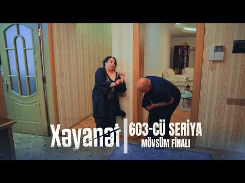 Xəyanət (3-cü mövsüm 603-cü Seriya)  Mövsüm Finalı