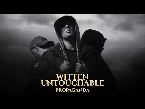 Witten Untouchable - Propaganda