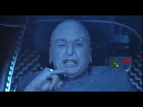 Dr. Evil: It's Frickin Freezing In Here