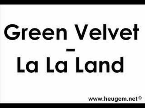 GreenVelvet-LaLaLand
