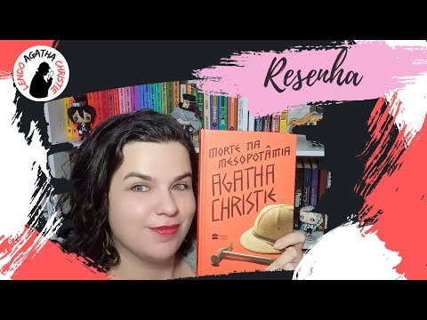 RESENHA #214: MORTE NA MESOPOTMIA | MURDER IN MESOPOTAMIA, de AGATHA CHRISTIE