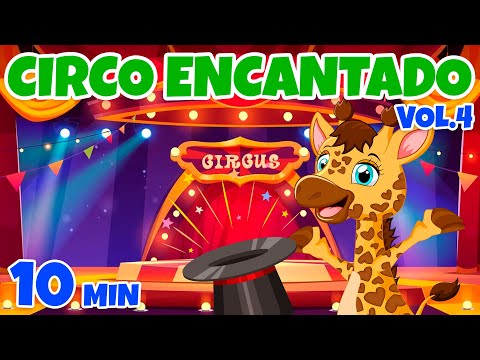 Circo Encantado Vol. 4 - Giramille 10 min | Desenho Animado Musical
