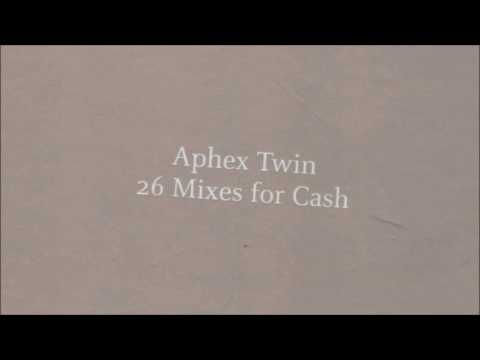 Aphex Twin - 26 Mixes For Cash [CD1]