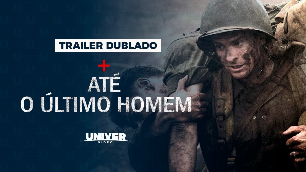 Assistir trailer de Até o Último Homem