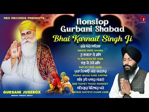 Non stop Gurbani shabad - Bhai Karnail Singh Ji - Gurbani jukebox - Red Records Gurbani