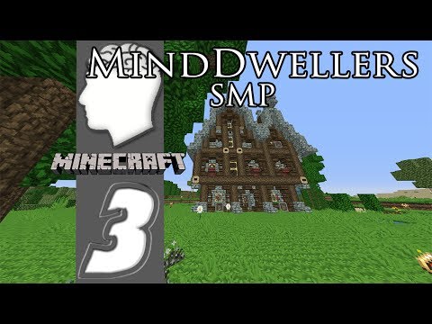[MindDwellers SMP] Ep.3- WHO'S HOUSE ?