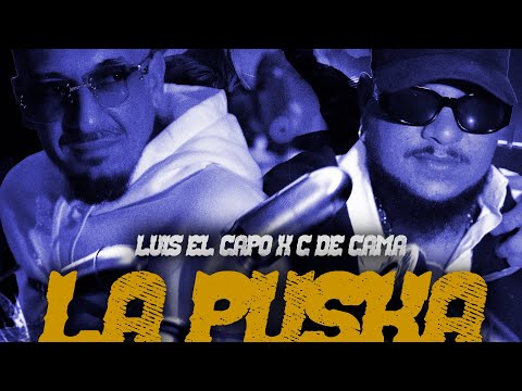 Luis el Capo X C de Cama - La Puska (Vídeo Oficial)