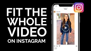 How to Fit the Whole Video on Instagram (Resize Video for IG)