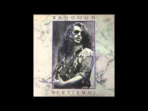 Van Gogh - Neko te ima - (Audio 1991) HD