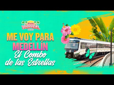 Me Voy Para Medellín, El Combo De Las Estrellas