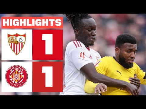 SEVILLA FC 1 - 1 GIRONA FC | RESUMEN LALIGA EA SPORTS