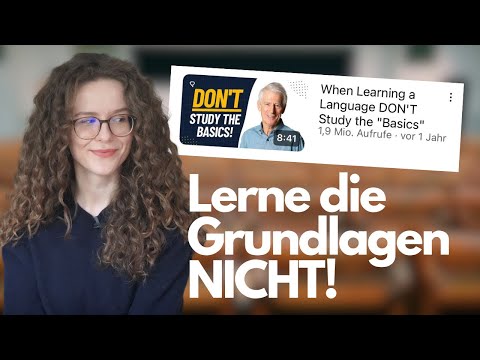 Lerne die Grundlagen beim Deutschlernen NICHT | DEUTSCH B2/C1
