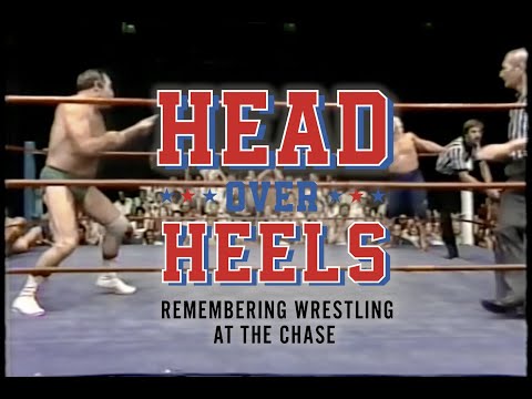 Head Over Heels: Remembering Wrestling at the Chase