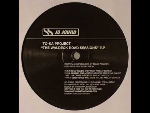 To-ka Project  -  Session One
