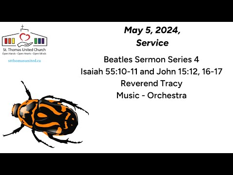 Sunday Worship Service | May 5, 2024 - Beatles Sermon Series - 4 | St. Thomas United Church
