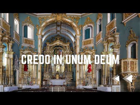 CREDO IN UNUM DEUM