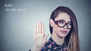 korn - its me again (slowed + reverb)